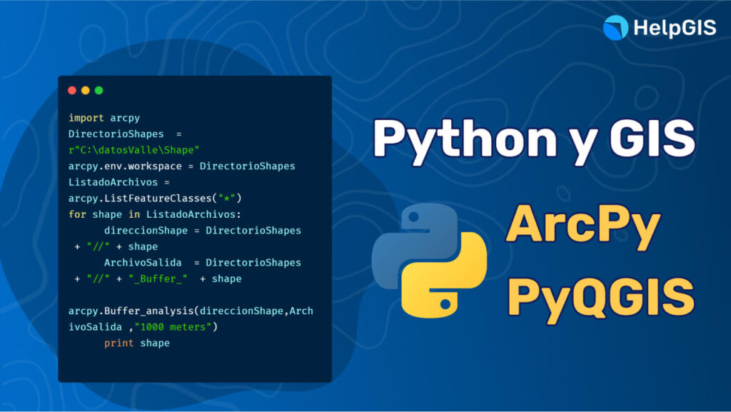 Python y GIS - ArcPy PyQGIS
